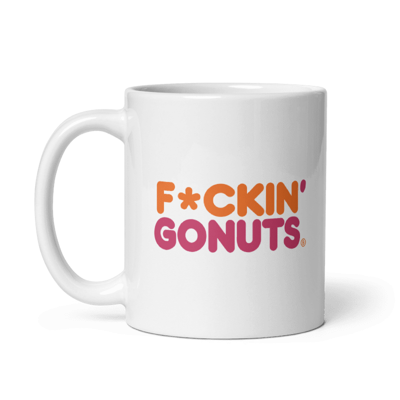 F*ckin' Go Nuts Ceramic Mug